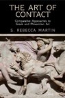 The Art of Contact - S. Rebecca Martin - 9780812249088
