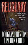 Reliquary - Douglas Preston ; Lincoln Child - 9780812542837