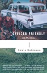 Officer Friendly - Lewis Robinson - 9780812972276