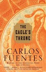 The Eagle's Throne - Carlos Fuentes - 9780812972559