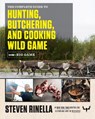 Complete Guide to Hunting, Butchering, and Cooking Wild Game - Steven Rinella - 9780812994063