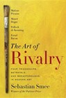 The Art of Rivalry - SMEE,  Sebastian - 9780812994803