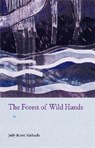 The Forest of Wild Hands - Judy Rowe Michaels - 9780813020815