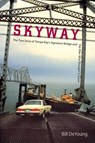 Skyway - Bill Deyoung - 9780813062976