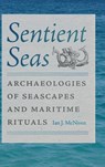 Sentient Seas - Ian J. McNiven - 9780813079615