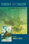 Florida's Lost Galleon - Roger C. Smith - 9780813081625