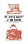 The Woolen Industry of the Midwest - Norman L. Crockett - 9780813151861