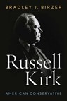 Russell Kirk - Bradley J. Birzer - 9780813166186