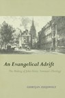 An Evangelical Adrift - Geertjan Zuijdwegt - 9780813235585