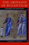 The Orphans of Byzantium - Timothy Miller - 9780813235721
