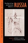 The Rule Of Law And Economic Reform In Russia - Jeffery Sachs ; Katharina Pistor - 9780813333144