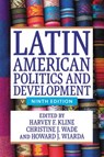Latin American Politics and Development (Ninth Edition) - KLINE,  Harvey F. ; Wade, Christine ; Wiarda, Howard J. - 9780813350509