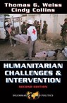 Humanitarian Challenges And Intervention - Thomas G Weiss ; Cindy Collins - 9780813367996