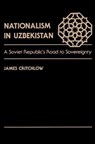 Nationalism In Uzbekistan - James Critchlow - 9780813384030