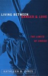 Living Between Danger and Love - Kathleen B. Jones - 9780813527444