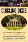 Circling Dixie - Helen Taylor - 9780813528625