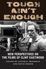 Tough Ain't Enough - Lester D. Friedman ; David Desser - 9780813586014