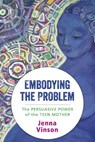 Embodying the Problem - Jenna Vinson - 9780813591018