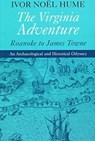 The Virginia Adventure - Ivor Noel Hume - 9780813917580