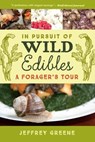 In Pursuit of Wild Edibles - GREENE,  Jeffrey - 9780813941004