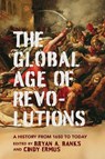 The Global Age of Revolutions - Bryan A. Banks ; Cindy Ermus - 9780813954561