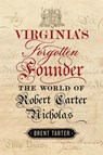 Virginia's Forgotten Founder - Brent Tarter - 9780813955032