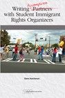 WRITING ACCOMPLICES WITH STUDENT IMMIGRA - HUTCHINSON - 9780814158500