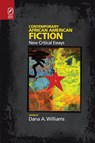 Contemporary African American Fiction - Dana A Williams - 9780814257616