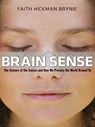 Brain Sense - Faith Hickman Brynie - 9780814413265