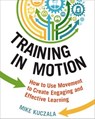 Training in Motion - Mike Kuczala - 9780814434956