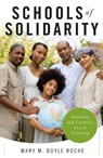 Schools of Solidarity - DOYLE ROCHE,  Mary M. - 9780814648070