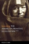 Inventing the American Primitive - Helen Carr - 9780814715482