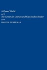A Queer World - Martin Duberman - 9780814718742
