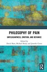 Philosophy of Pain - David Bain ; Michael Brady ; Jennifer Corns - 9780815361640