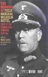 The Memoirs of Field-Marshal Wilhelm Keitel - Walter Gorlitz - 9780815410720