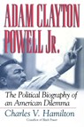 Adam Clayton Powell, Jr. - Charles V. Hamilton - 9780815411840