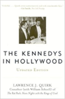 The Kennedys in Hollywood - QUIRK,  Lawrence J. - 9780815412960