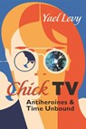 Chick TV - Yael Levy - 9780815637387