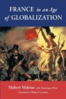 France in an Age of Globalization - MOISI,  Dominique ; Vedrine, Hubert - 9780815700074