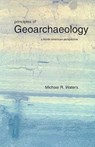 Principles of Geoarchaeology - Michael R. Waters - 9780816517701