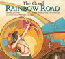 The Good Rainbow Road - Simon J. Ortiz - 9780816529353
