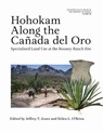Hohokam Along the Canada Del Oro - Jeffrey T. Jones ; Helen L. O'Brien - 9780816557431