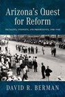 Arizona's Quest for Reform - David R. Berman - 9780816557486