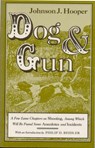 Dog and Gun - Johnson Jones Hooper - 9780817305611