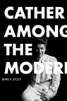 Cather Among the Moderns - Janis P. Stout - 9780817320140