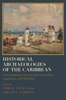 Historical Archaeologies of the Caribbean - Todd M. Ahlman ; Gerald F. Schroedl - 9780817320324
