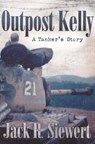 Outpost Kelly - SIEWERT,  Jack R. - 9780817353414