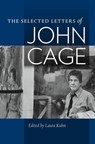 The Selected Letters of John Cage - John Cage - 9780819575920