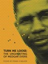 Turn Me Loose - Frank X Walker - 9780820345413