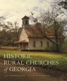 Historic Rural Churches of Georgia - Sonny Seals ; George S. Hart - 9780820349350